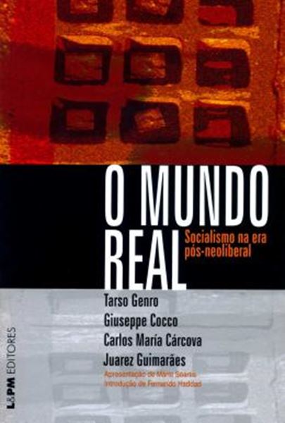 Picture of O MUNDO REAL - SOCIALISMO DA ERA POS-NEOLIBERAL