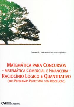 Imagem de MATEMATICA PARA CONCURSOS - MATEMATICA  COMERCIAL E FINANCEIRA - RACIOCINIO LOGICO E QUANTITATIVO