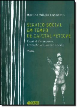 Imagem de SERVICO SOCIAL EM TEMPO DE CAPITAL FETICHE - 4ª EDICAO