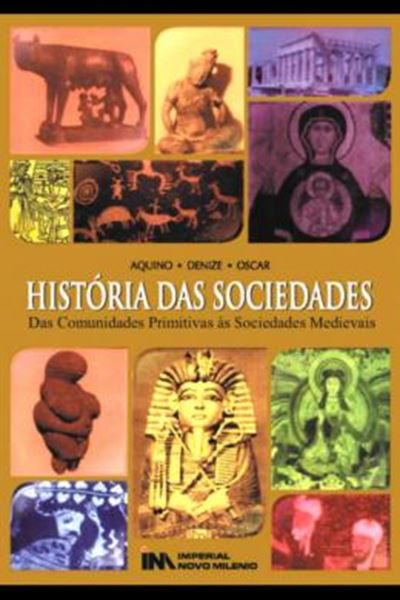 Picture of HISTORIA DAS SOCIEDADES - DAS COMUNIDADES PRIMITIVAS AS SOCIEDADES MEDIEVAIS