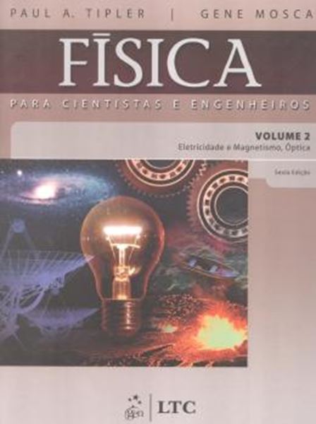 Picture of FISICA PARA CIENTISTAS E ENGENHEIROS - VOL 2 - ELETRICIDADE, MAGNETISMO, OPTICA - 6º EDICAO