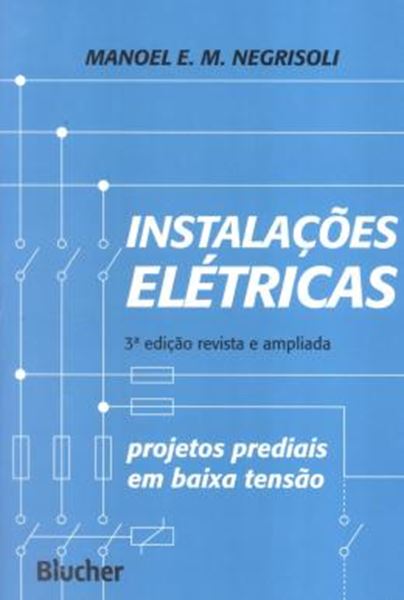 Picture of INSTALACOES ELETRICAS PROJETOS PREDIAIS - 3ª EDICAO