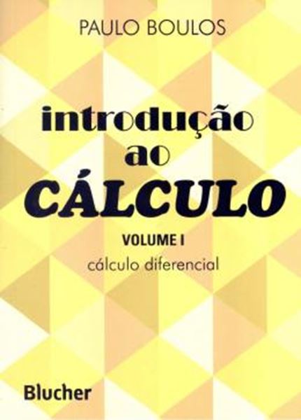 Picture of INTRODUCAO AO CALCULO 1 - CALCULO DIFERENCIAL
