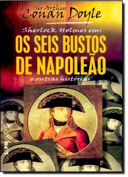 Imagem de SEIS BUSTOS DE NAPOLEAO E OUTRAS HISTORIAS, OS - POCKET BOOK
