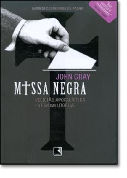 Picture of MISSA NEGRA - RELIGIAO APOCALIPTICA E O FIM DAS UTOPIAS