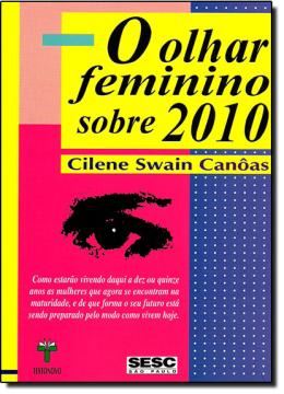 Imagem de OLHAR FEMININO SOBRE 2010, O 