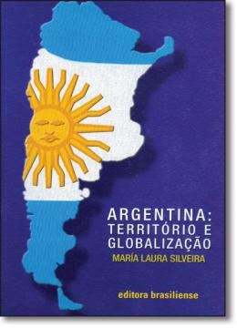 Imagem de ARGENTINA: TERRITORIO E GLOBALIZACAO