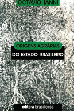Imagem de ORIGENS AGRARIAS DO ESTADO BRASILEIRO