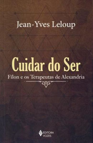 Picture of CUIDAR DO SER - FILON E OS TERAPEUTAS DE ALEXANDRIA - 15ªED