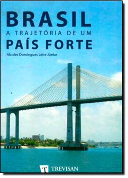 Picture of BRASIL - A TRAJETORIA DE UM PAIS FORTE