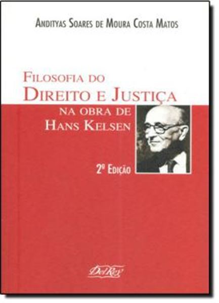 Picture of FILOSOFIA DO DIREITO E JUSTICA - NA OBRA DE HANS KELSEN  2º EDICAO 