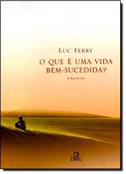 Imagem de QUE E UMA VIDA BEM-SUCEDIDA, O