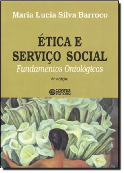 Picture of ETICA E SERVICO SOCIAL - FUNDAMENTOS ONTOLOGICOS