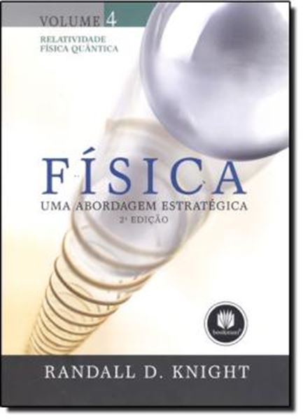 Picture of FISICA: UMA ABORDAGEM ESTRATEGICA - VOLUME 4 - RELATIVIDADE FISICA QUANTICA - 2ª EDICAO