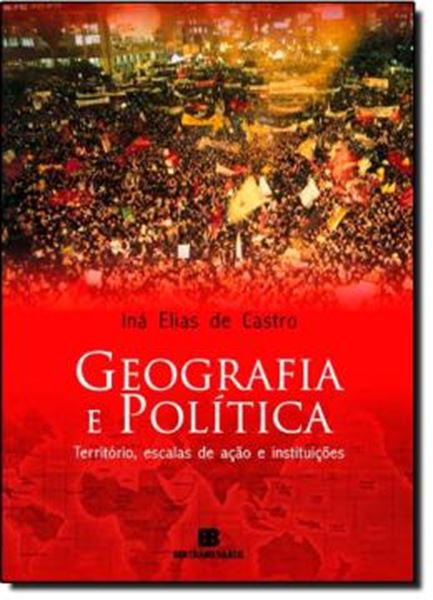 Picture of GEOGRAFIA E POLITICA - TERRITORIO, ESCALAS DE ACAO E INSTITUICOES