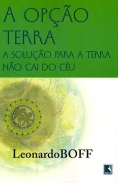 Imagem de OPCAO TERRA, A - A SOLUCAO PARA A TERRA NAO CAI DO CEU