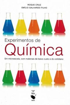 Imagem de EXPERIMENTOS DE QUIMICA - EM MICROESCALA, COM MATERIAIS DE BAIXO CUSTO E DO COTIDIANO