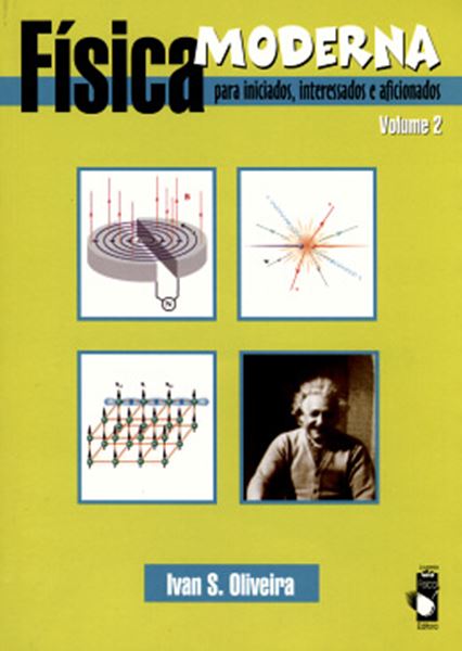 Picture of FISICA MODERNA PARA INICIADOS, INTERESSADOS E AFICIONADOS  VOLUME 2