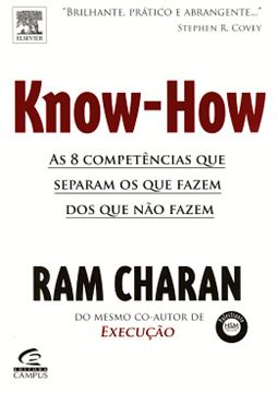 Imagem de KNOW-HOW - AS 8 COMPETENCIAS QUE SEPARAM OS QUE FAZEM ACONTECER DOS QUE NAO FAZEM