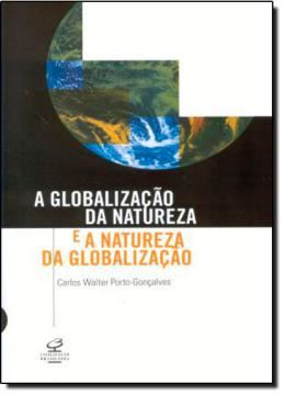 Imagem de GLOBALIZACAO DA NATUREZA E A NATUREZA DA GLOBALIZACAO - 7ª ED