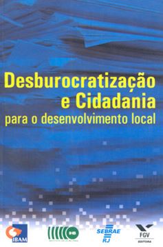 Imagem de DESBUROCRATIZACAO E CIDADANIA PARA O DESENVOLVIMENTO LOCAL