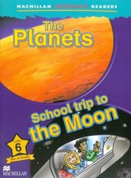 Imagem de THE PLANETS - SCHOOL TRIP TO THE MOON - MACMILLAN CHILDREN´S READERS - LEVEL 6