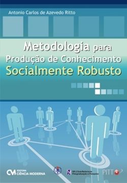 Imagem de METODOLOGIA PARA PRODUCAO DE CONHECIMENTO SOCIALMENTE ROBUSTO