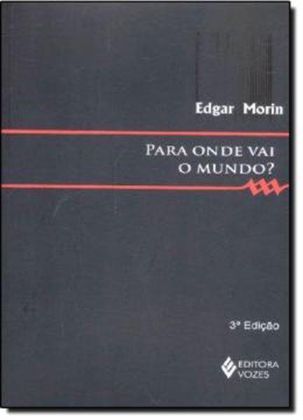 Picture of PARA ONDE VAI O MUNDO? - 3ª ED