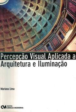Imagem de PERCEPCAO VISUAL APLICADO A ARQUITETURA E ILUMINACAO