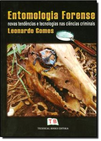 Picture of ENTOMOLOGIA FORENSE - NOVAS TENDENCIAS E TECNOLOGIAS NAS CIENCIAS CRIMINAIS
