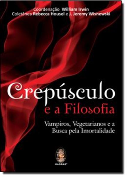Picture of CREPUSCULO E A FILOSOFIA