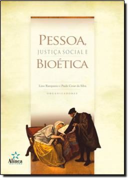 Imagem de PESSOAS, JUSTICA SOCIAL E BIOETICA