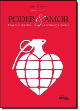 Imagem de PODER E AMOR - TEORIA E PRATICA DA MUDANCA SOCIAL