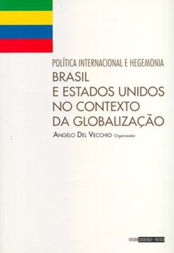 Imagem de POLITICA INTERNACIONAL E HEGEMONIA - BRASIL E ESTADOS UNIDOS NO CONTEXTO DA GLOBALIZACAO