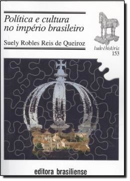 Imagem de POLITICA E CULTURA NO IMPERIO BRASILEIRO