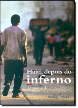 Imagem de HAITI, DEPOIS DO INFERNO