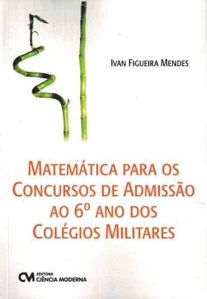 Picture of MATEMATICA PARA OS CONCURSOS DE ADMISSAO AO 6º ANO DOS COLEGIOS MILITARES