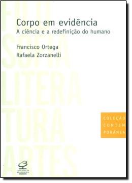 Imagem de CORPO EM EVIDENCIA - A CIENCIA E A REDEFINICAO DO HUMANO