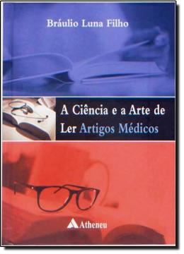 Imagem de CIENCIA E A ARTE DE LER ARTIGOS MEDICOS, A