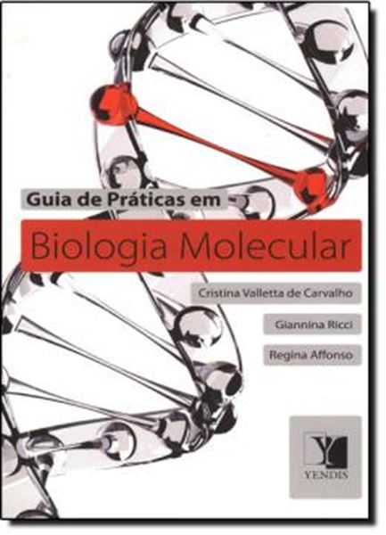 Picture of GUIA DE PRATICAS EM BIOLOGIA MOLECULAR