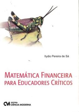 Imagem de MATEMATICA FINANCEIRA PARA EDUCADORES CRITICOS