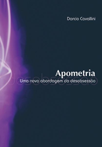 Picture of APOMETRIA - UMA NOVA ABORDAGEM DA DESOBSESSAO