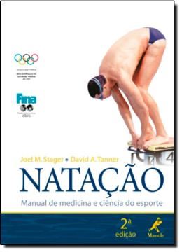 Imagem de NATACAO - MANUAL DE MEDICINA E CIENCIA DO ESPORTE - 2ª ED