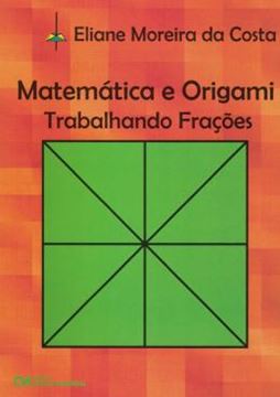 Imagem de MATEMATICA E ORIGAMI - TRABALHANDO FRACOES