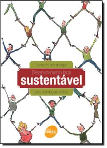 Picture of DESENVOLVIMENTO LOCAL SUSTENTAVEL: UMA ABORDAGEM PRATICA