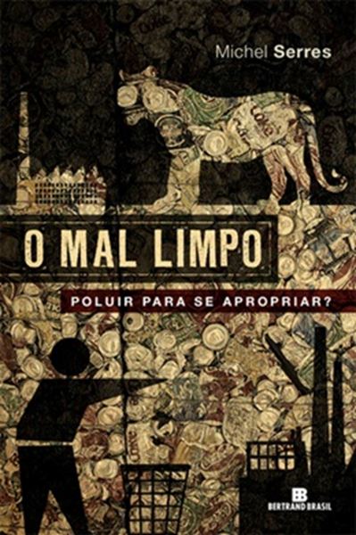 Picture of MAL LIMPO: POLUIR PARA SE APROPRIAR?, O