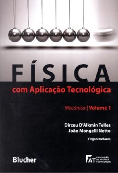 Picture of FISICA COM APLICACAO TECNOLOGICA - VOL 1