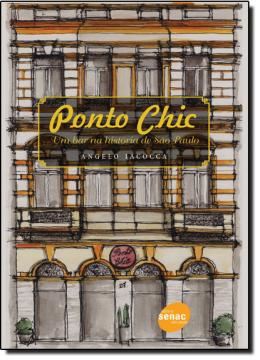 Imagem de PONTO CHIC: UM BAR NA HISTORIA DE SAO PAULO