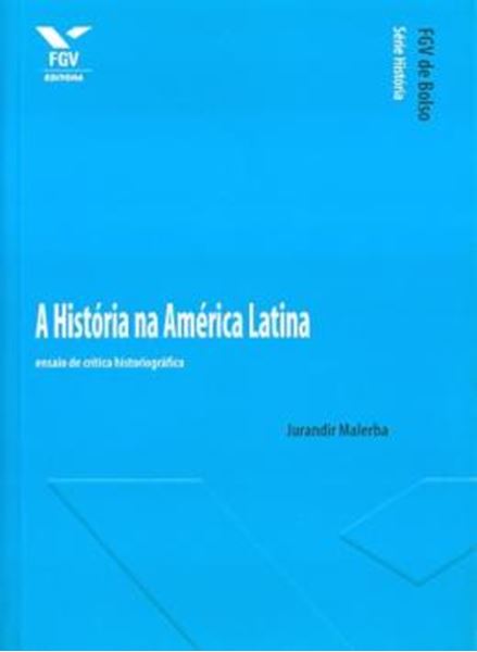 Picture of HISTORIA NA AMERICA LATINA, A - ENSAIO DE CRITICA