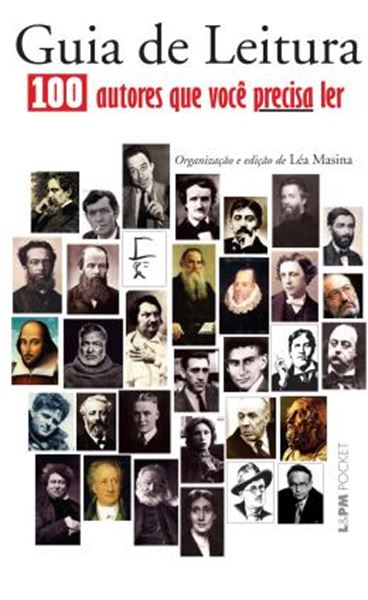 Picture of GUIA DE LEITURA: 100 AUTORES QUE VOCE PRECISA LER - POCKET